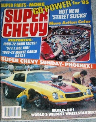 SUPER CHEVY 1985 JUNE - RARE '57 CONVERTIBLE F.I.